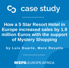 How a 5 Star Resort Hotel in Europe increased sales by 1.9 million Euros with the support of Mystery Shopping